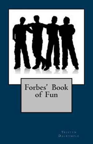 Forbes' Book of Fun de Tristyn Lynn Dalrymple