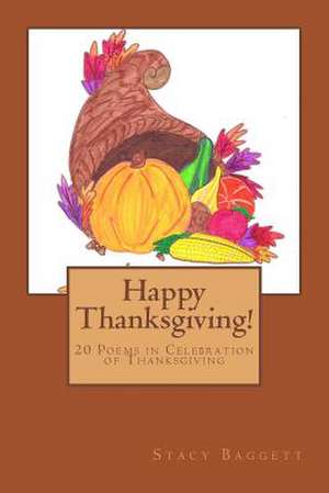 Happy Thanksgiving! de Stacy R. Baggett