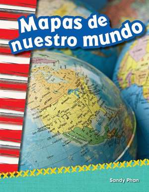 Mapas de Nuestro Mundo (Mapping Our World) (Spanish Version) (Grade 2) de Jeanne Dustman