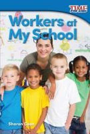 Workers at My School (Foundations Plus) de Sharon Coan