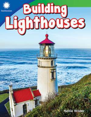 Building Lighthouses de Nellie Wilder