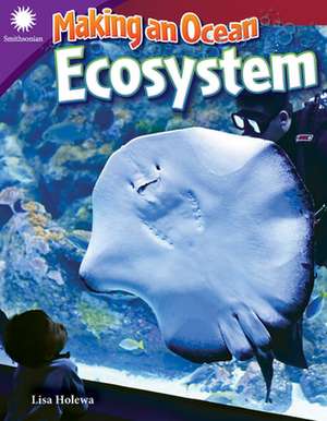 Making an Ocean Ecosystem de Lisa Holewa