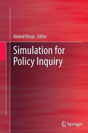 Simulation for Policy Inquiry de Anand Desai