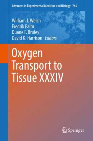 Oxygen Transport to Tissue XXXIV de William J. Welch