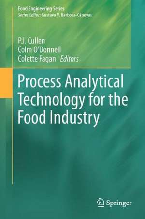 Process Analytical Technology for the Food Industry de Colm P. O'Donnell