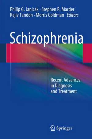 Schizophrenia: Recent Advances in Diagnosis and Treatment de Philip G. Janicak