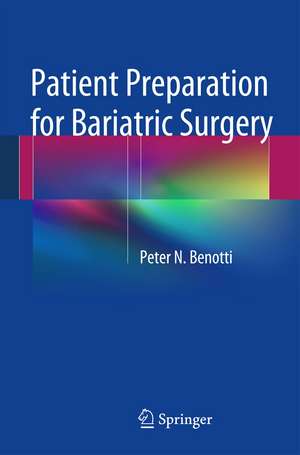 Patient Preparation for Bariatric Surgery de Peter N. Benotti