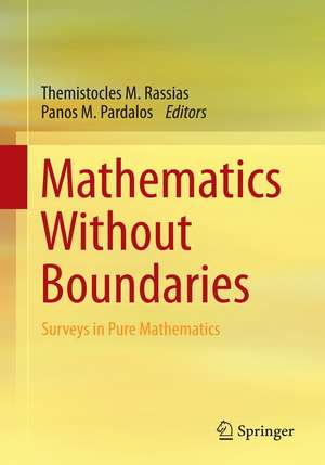 Mathematics Without Boundaries: Surveys in Pure Mathematics de Themistocles M. Rassias