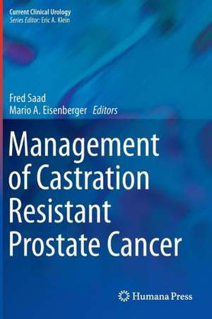 Management of Castration Resistant Prostate Cancer de Fred Saad