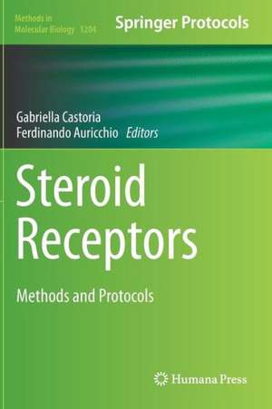 Steroid Receptors: Methods and Protocols de Gabriella Castoria