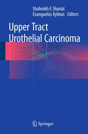 Upper Tract Urothelial Carcinoma de Shahrokh F. Shariat