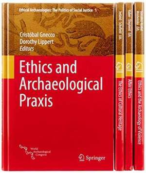 Ethical Archaeologies: The Politics of Social Justice