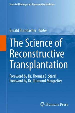 The Science of Reconstructive Transplantation de Gerald Brandacher