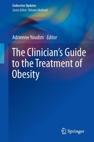 The Clinician’s Guide to the Treatment of Obesity de Adrienne Youdim