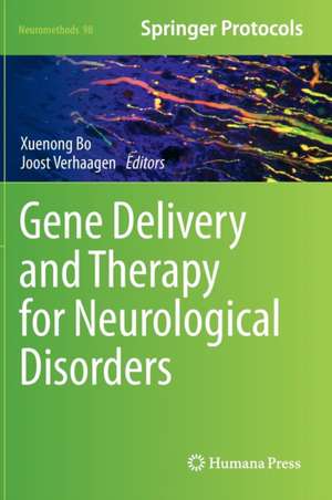 Gene Delivery and Therapy for Neurological Disorders de Xuenong Bo