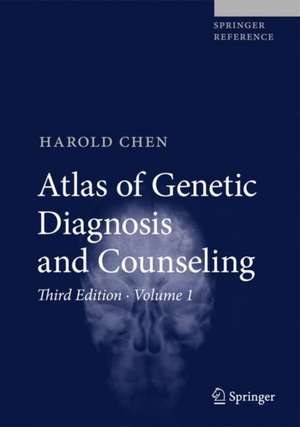 Atlas of Genetic Diagnosis and Counseling de Harold Chen