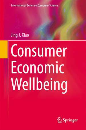 Consumer Economic Wellbeing de Jing Jian Xiao