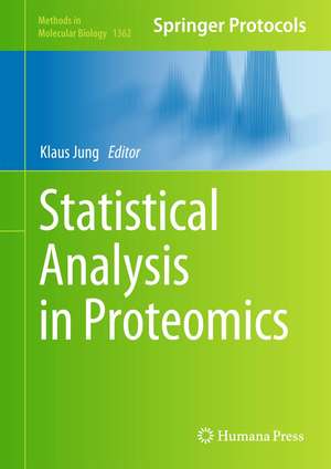 Statistical Analysis in Proteomics de Klaus Jung