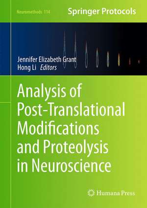 Analysis of Post-Translational Modifications and Proteolysis in Neuroscience de Jennifer Elizabeth Grant