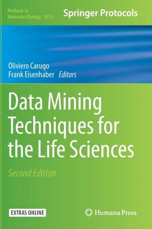 Data Mining Techniques for the Life Sciences de Oliviero Carugo