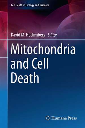 Mitochondria and Cell Death de David M. Hockenbery