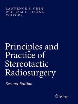 Principles and Practice of Stereotactic Radiosurgery de Lawrence S. Chin