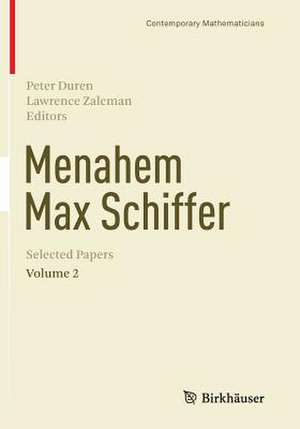 Menahem Max Schiffer: Selected Papers Volume 2 de Peter Duren