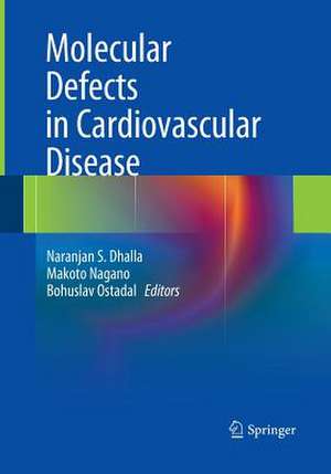 Molecular Defects in Cardiovascular Disease de Naranjan S. Dhalla