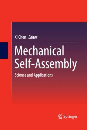 Mechanical Self-Assembly de Xi Chen