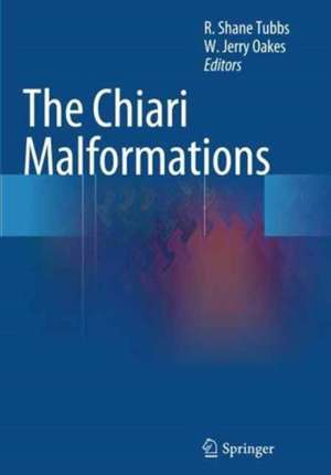 The Chiari Malformations de R. Shane Tubbs