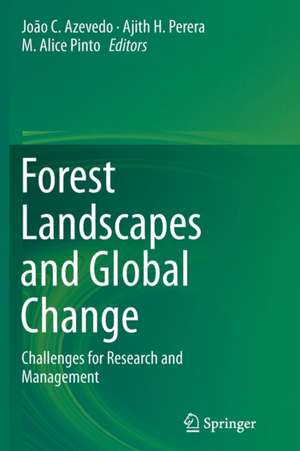 Forest Landscapes and Global Change: Challenges for Research and Management de João C. Azevedo