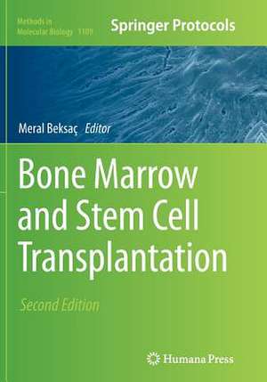 Bone Marrow and Stem Cell Transplantation de Meral Beksaç