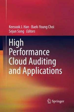 High Performance Cloud Auditing and Applications de Keesook J. Han