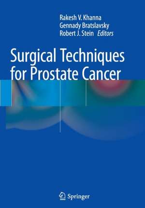 Surgical Techniques for Prostate Cancer de Rakesh V. Khanna