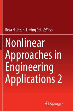 Nonlinear Approaches in Engineering Applications 2 de Reza N. Jazar