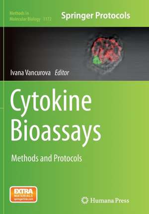 Cytokine Bioassays: Methods and Protocols de Ivana Vancurova