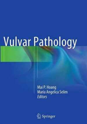 Vulvar Pathology de Mai P. Hoang