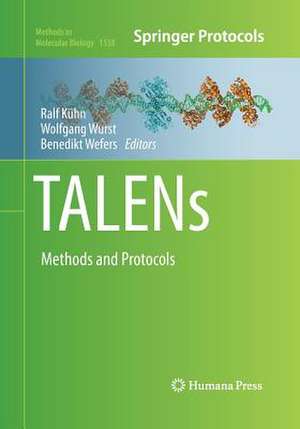 TALENs: Methods and Protocols de Ralf Kühn