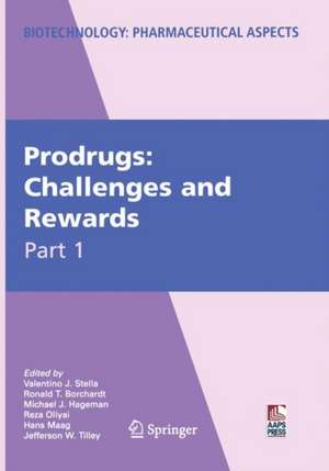 Prodrugs: Challenges and Rewards de Valentino Stella