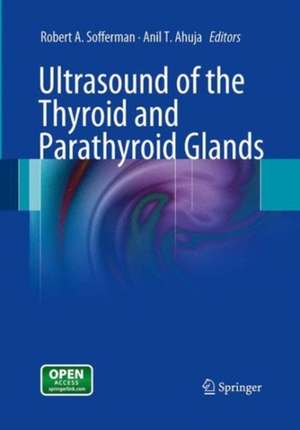 Ultrasound of the Thyroid and Parathyroid Glands de Robert A. Sofferman