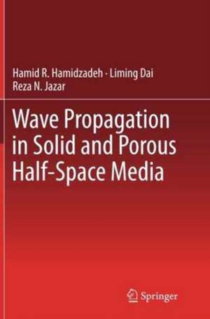 Wave Propagation in Solid and Porous Half-Space Media de Hamid R. Hamidzadeh