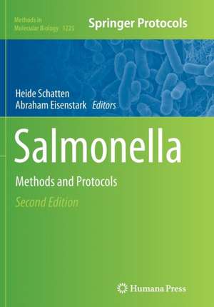 Salmonella: Methods and Protocols de Heide Schatten