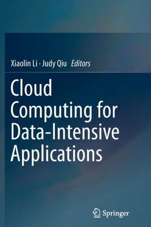 Cloud Computing for Data-Intensive Applications de Xiaolin Li