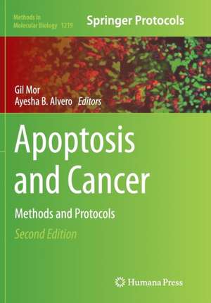 Apoptosis and Cancer: Methods and Protocols de Gil Mor