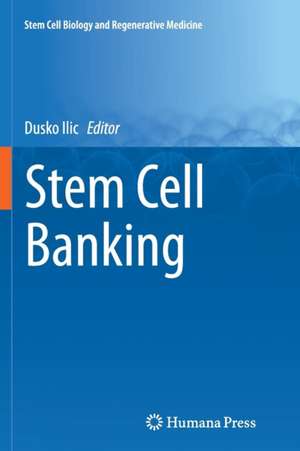 Stem Cell Banking de Dusko Ilic