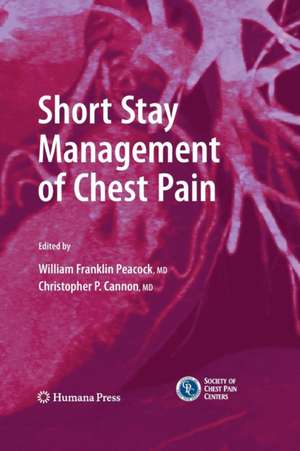 Short Stay Management of Chest Pain de W. Frank Peacock