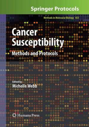 Cancer Susceptibility: Methods and Protocols de Michelle Webb