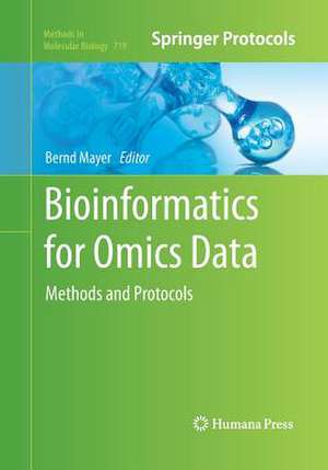 Bioinformatics for Omics Data: Methods and Protocols de Bernd Mayer