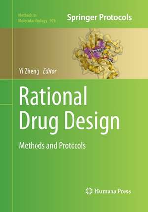 Rational Drug Design: Methods and Protocols de Yi Zheng