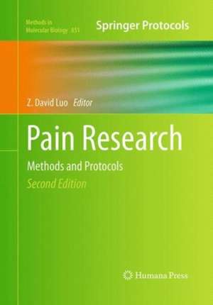 Pain Research: Methods and Protocols de Z. David Luo